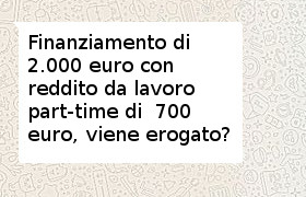 prestito 2000 euro reddito parttime 700 euro al mese