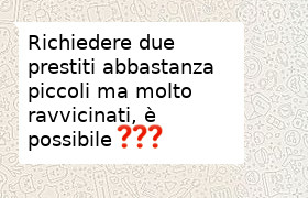 richiedere due prestiti ravvicinati