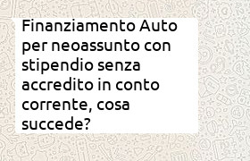 finanziamento auto neoassunto