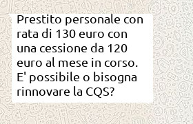prestito personale con rata 130 euro e cqs con rata di 120 euro