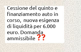 finanziamento e cessione in corso con esigenza 8000 euro di liquidità