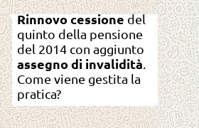 rinnovo cessione del 2014 per pensionato con inabilit�