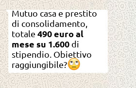 mutuo rata 280 euro pi� consolidamento 210 euro