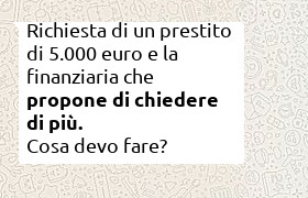 richiesta prestito 5000 euro e finanziaria che spinge per richiedere di pi�