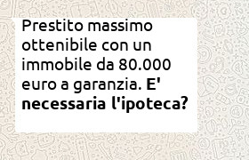 prestito massimo ottenibile con ipoteca di 80.000 euro