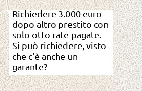 richiesta prestito 3000 euro mentre si sta pagano il primo prestito e si ha il garante.