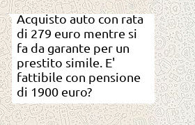 prendere prestito con rata 279 euro e pensione 1900 euro mentre si fa da garante al proprio figlio