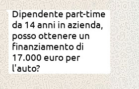 finanziamento 17000 euro per dipendente parttime di grande azienda