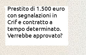 prestito di 1500 euro con segnalazioni in crif e contratto a tempo determinato