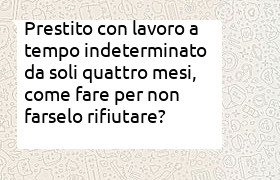 prestito con solo 4 mesi di contratto a tempo indeterminato
