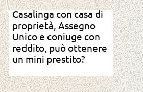 prestito a casalinga con casa di proprietà, assegno unico e reddito marito