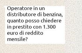 prestito per benzinaio che guadagna 1300 euro al mese