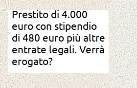 prestito 4000 euro con solo 480 euro di reddito pi� altre entrate