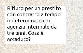 rifiuto prestito a lavoratore interinale indeterminato da tre anni