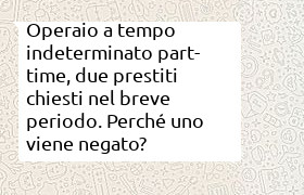 Due prestiti uno dietro l'altro per operaio part-time a tempo indeterminato