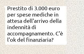 prestito di 3000 euro in attesa indennit� di accompagnamento